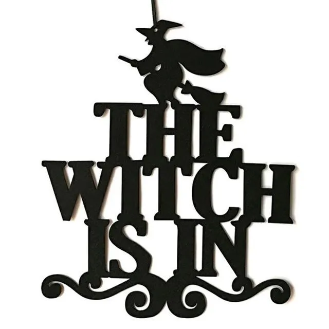 Halloween Hanging The Witch Is In Sign Door Decoration