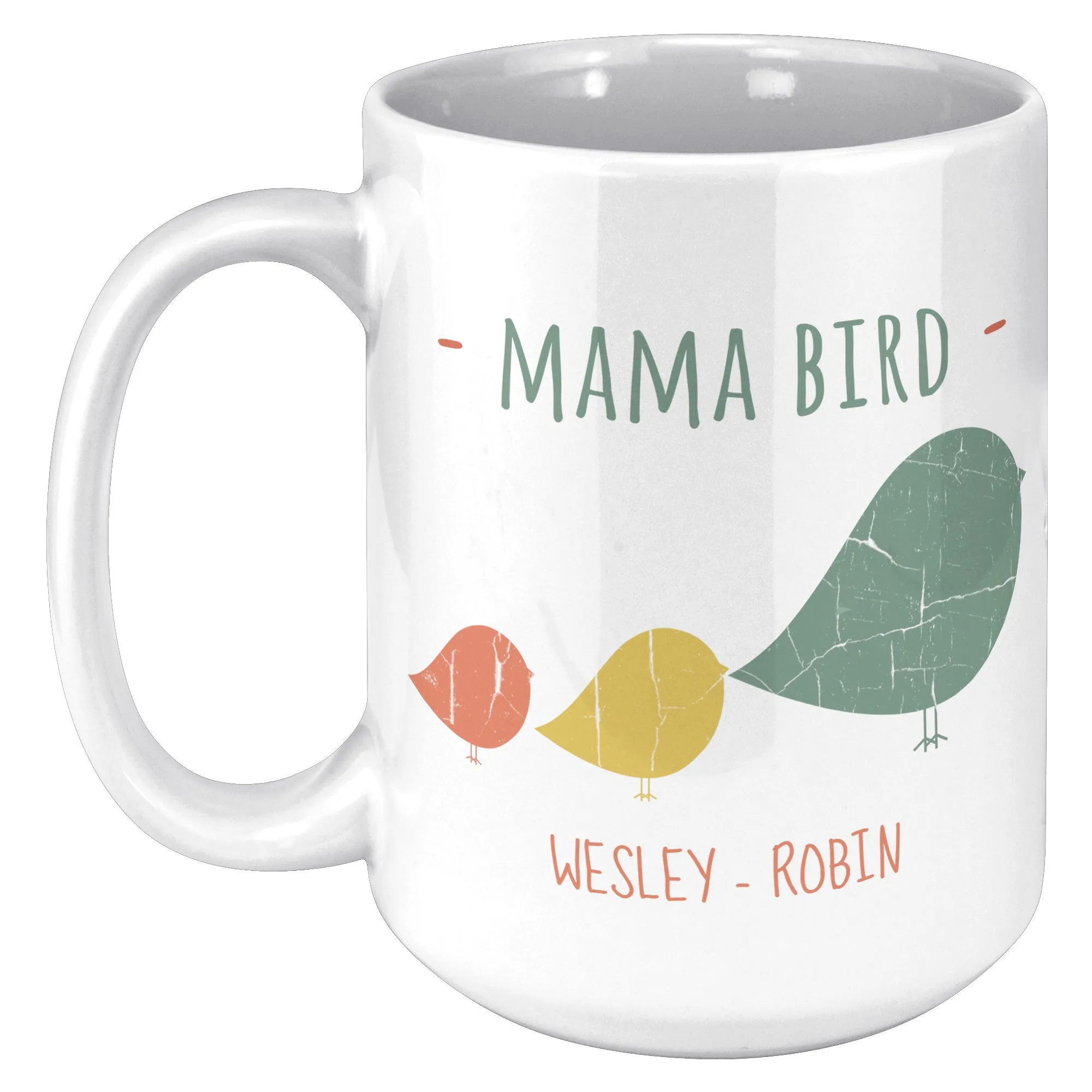 Mama Bird 15oz Ceramic Mug Wesley Robin