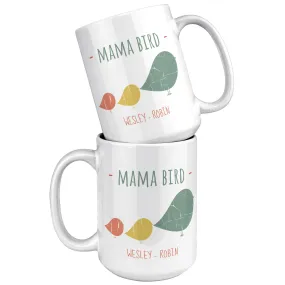 Mama Bird 15oz Ceramic Mug Wesley Robin