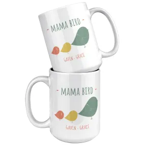 Mama Bird 15oz Mug Gavin Grace