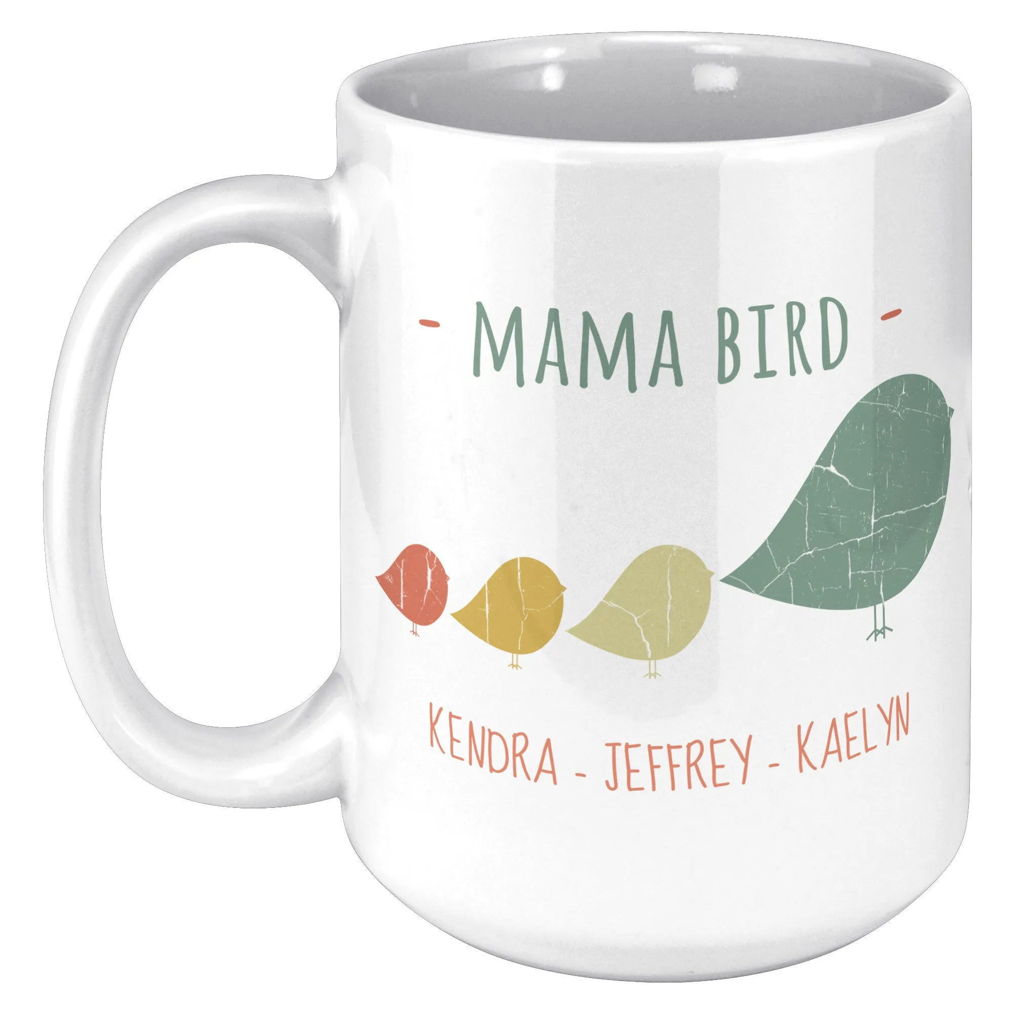 Mama Bird 15oz Mug Kendra Jeffrey Kaelyn