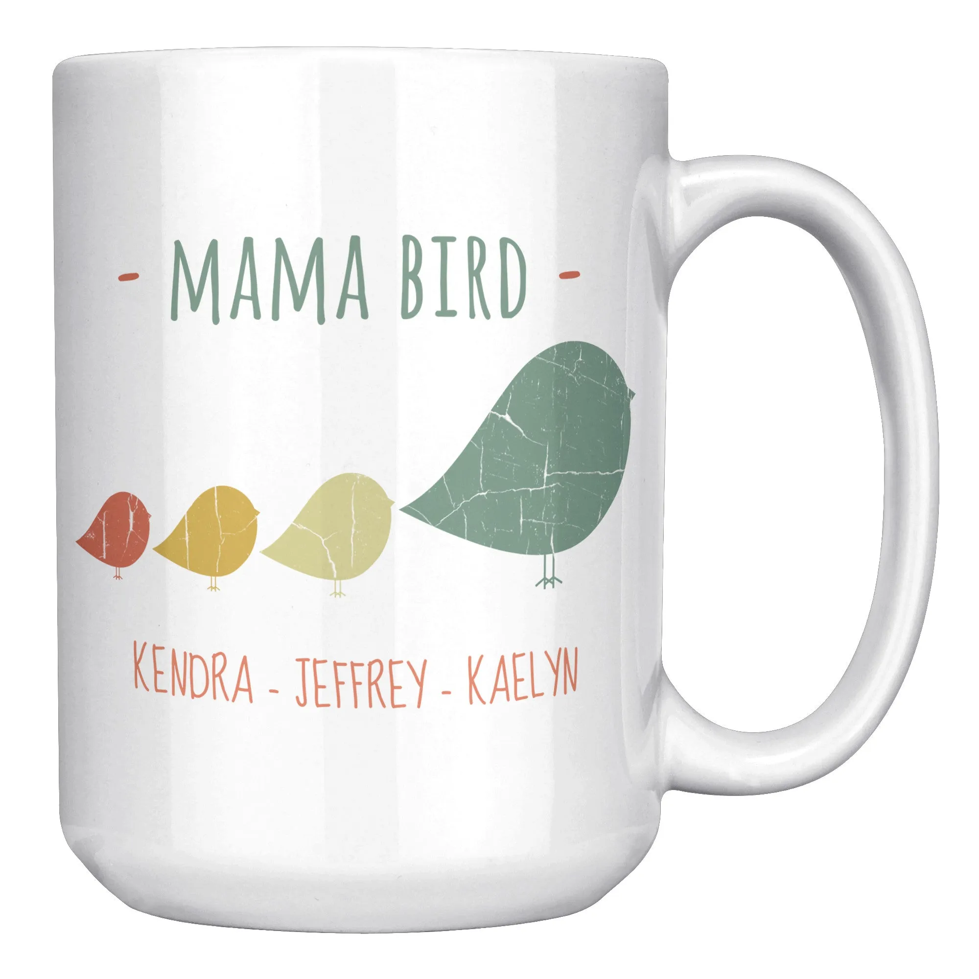 Mama Bird 15oz Mug Kendra Jeffrey Kaelyn