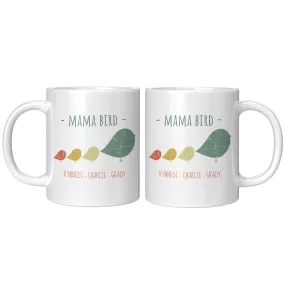 Mama Bird Mug Kynnedi Charlie Grady