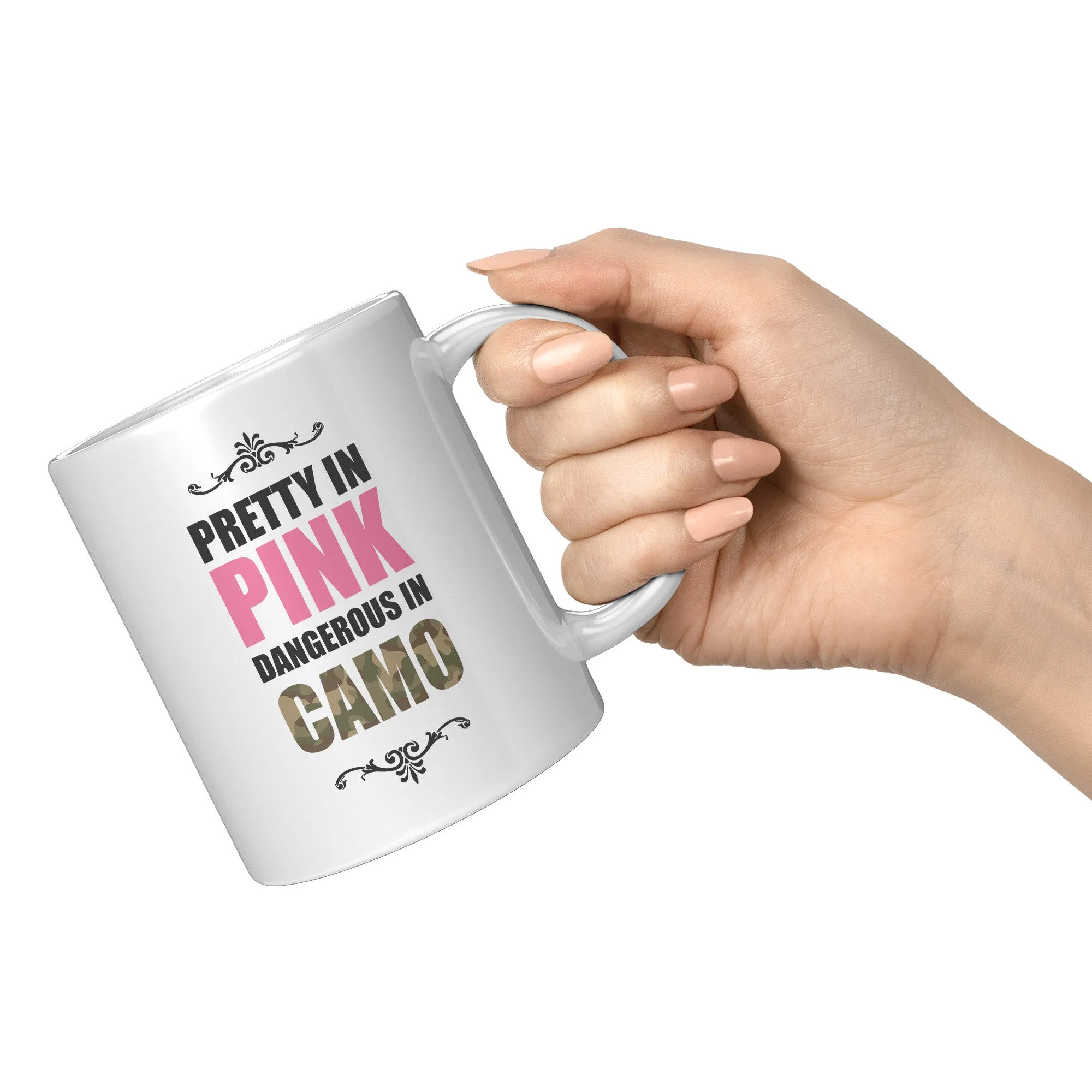 Pretty In Pink Dangerous In Camo Ceramic Mug